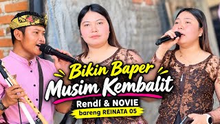 TERBARU COVER !!! DUET ROMANTIS NOVIE & RENDI MUSIM KEMBALIT BARENG REINATA 05 LIVE LANDAH 
