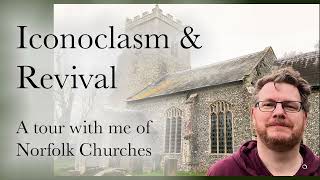 Visit some NORFOLK CHURCHES with me!