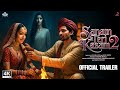 Sanam Teri Kasam 2 - Official Trailer | Harshvardhan Rane | Shraddha Kapoor | Mawra Hocane | 2025