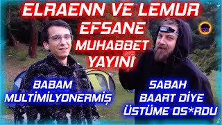 Elraen Mendebur Lemur Ile Efsane Kamp Sonrası Muhabbet Yayını W Holmes