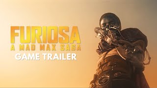 Game | Furiosa: A Mad Max Saga (Trailer)