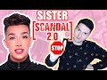 James Charles SISTER SCANDAL Part 2?! 🛑