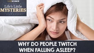 Why Do People Twitch When Falling Asleep?