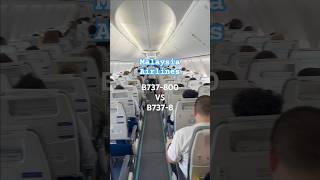 Malaysia Airlines Economy Class B737-800 vs B737-8 Malaysia Airlines Economy Class B737-800 vs B737-8