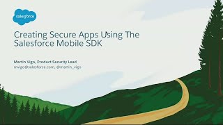 Secure Apps Using the Salesforce Mobile SDK