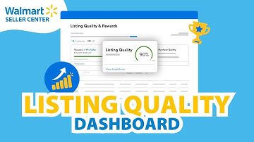 How Walmart Listing Quality Dashboard Matters For Sellers (Complete Guide)
