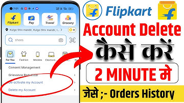How To Delete Flipkart, Amazon Account Order History ! Flipkart Account Delete Kaise Kare 