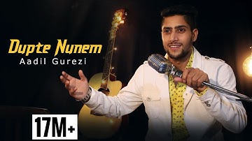 Aadil Gurezi - DUPTE NUNEM (official music video)