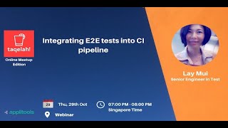 [TAQELAH WEBINAR] Integrating E2E tests into CI pipeline