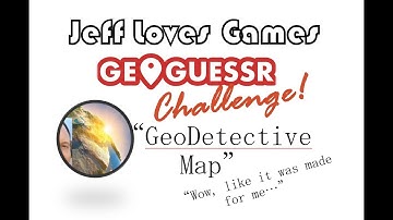 GeoGuessr Challenge #5 - GeoDetective [PLAY ALONG] - Jeff Loves Games