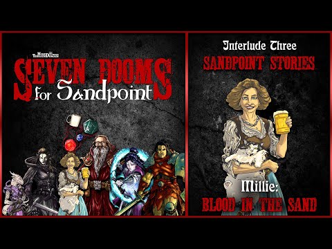 Millie: Blood In the Sand | Sandpoint Stories Interlude 3 | Seven Dooms for Sandpoint