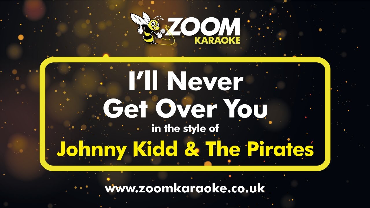 Johnny Kidd & The Pirates - I'll Never Get Over You - Karaoke