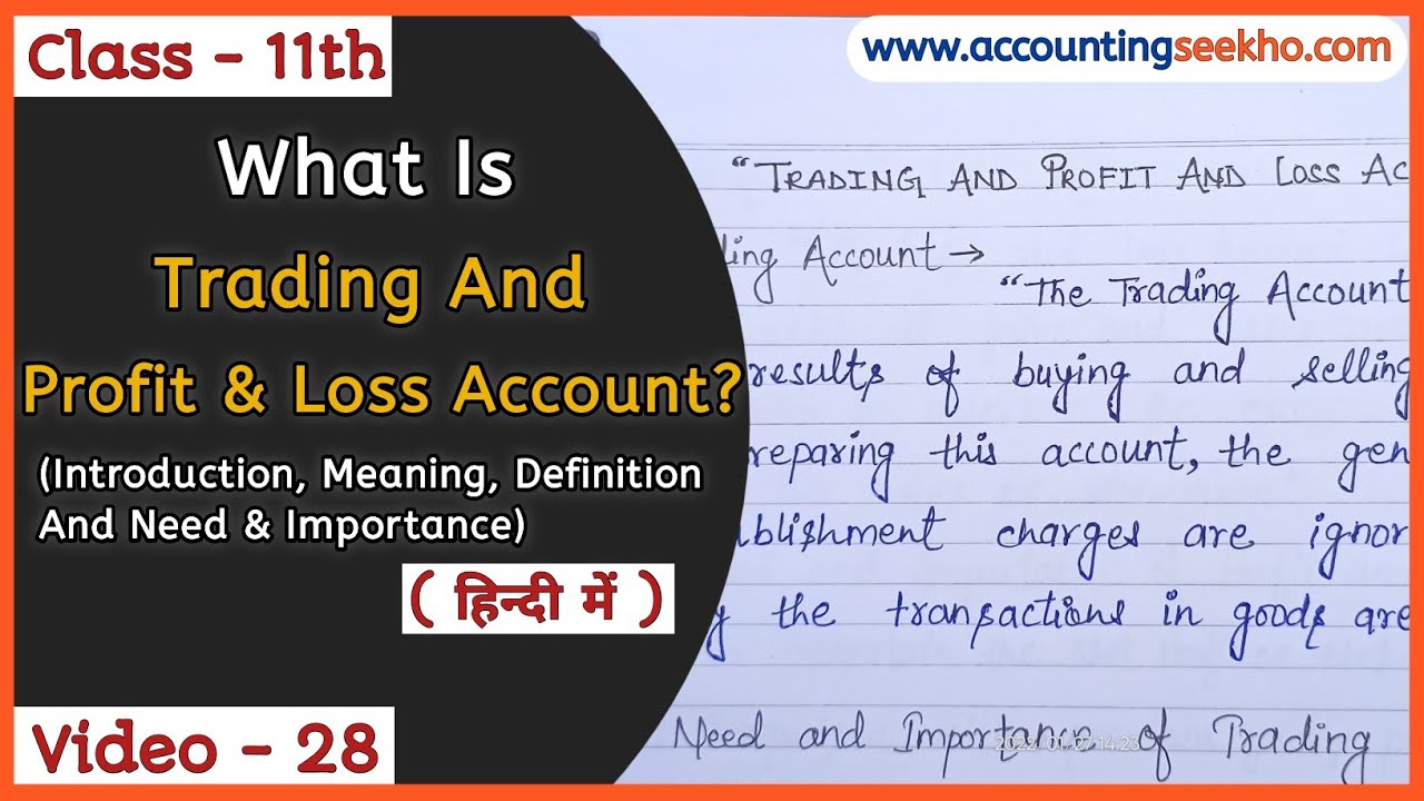 trading-and-profit-and-loss-account-need-and-importance