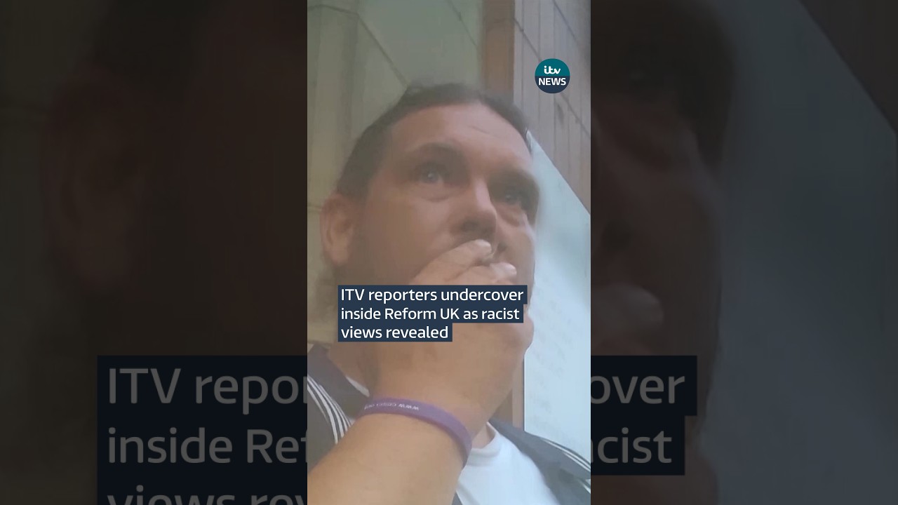 ITV reporters undercover inside Reform UK as racist views revealed #nigelfarage
