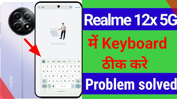 Realme 12x 5G Keyboard Problem || Realme 12x 5G Mein Keyboard Setting || Keyboard Problem 12x 5G