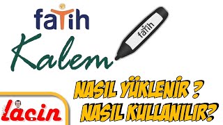 Fatih Kalem Nasıl Yüklenir - Kullanılır ?