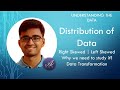 L3 Data Distribution | Right and Left Skewed | Understanding the Data | Data Science