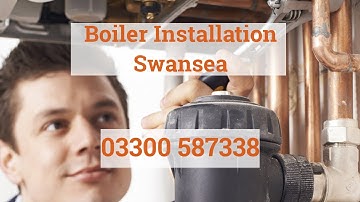 Boiler Installation Swansea - Replacement And New Gas Combi Boilers Installed Throughout Swansea