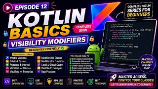 Episode 12: Kotlin Basics - Visibility modifiers