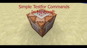 Minecraft Basic Testfor Commandblock Tutorial