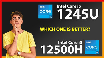 INTEL Core i5 1245U vs INTEL Core i5 12500H Technical Comparison