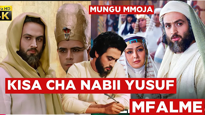 KISA CHA NABII YUSUF KWA KISWAHILI MWANZO MWISHO