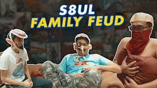 FAMILY FEUD WITH S8UL CREATORS !