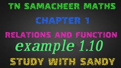 Example 1.10/TN 10TH SAMACHEER MATHS / RELATION AND FUNCTION./ CHAPTER 1.