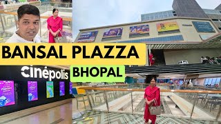 BANSAL PLAZZA MALL BHOPAL | CINEPOLIS | 