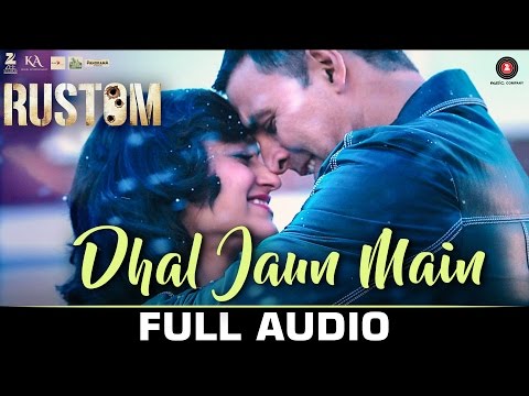 Dhal Jaun Main  Rustom | Akshay Kumar | ileana D'cruz| Aakanksha Sharma , Jeet Gannguli