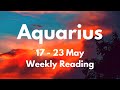 AQUARIUS DIVINE OVERSIGHT! DON’T WORRY! May 17 - 23