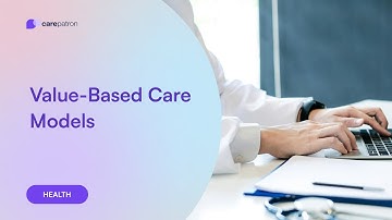Value-Based Care Models