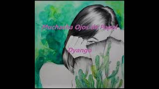 Muchacha Ojos de Papel - Dyango