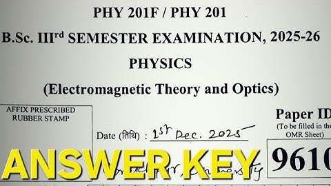 Answer key-2025- 26| PHY201F/ PHY201| Electromagnetic Theory & Optics| BSc Physics 3rd sem||
