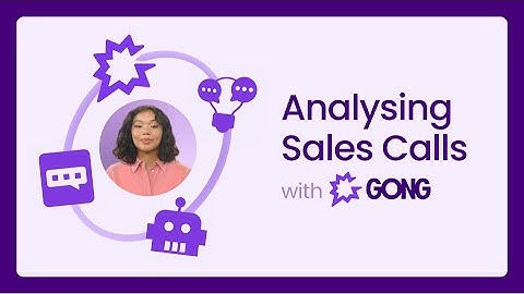 (Template/Example) Intro to GONG: How to Analyse Your Call