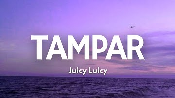 Tampar - Juicy Luicy | Song Lyrics