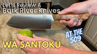 Lets Review A Bark River Knives Wa Santoku | At The 509