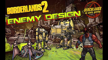 What Makes Borderlands 2 Timeless: Enemy Design