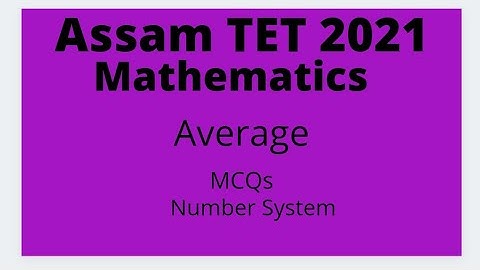 Assam TET 2021 || Average || MCQs