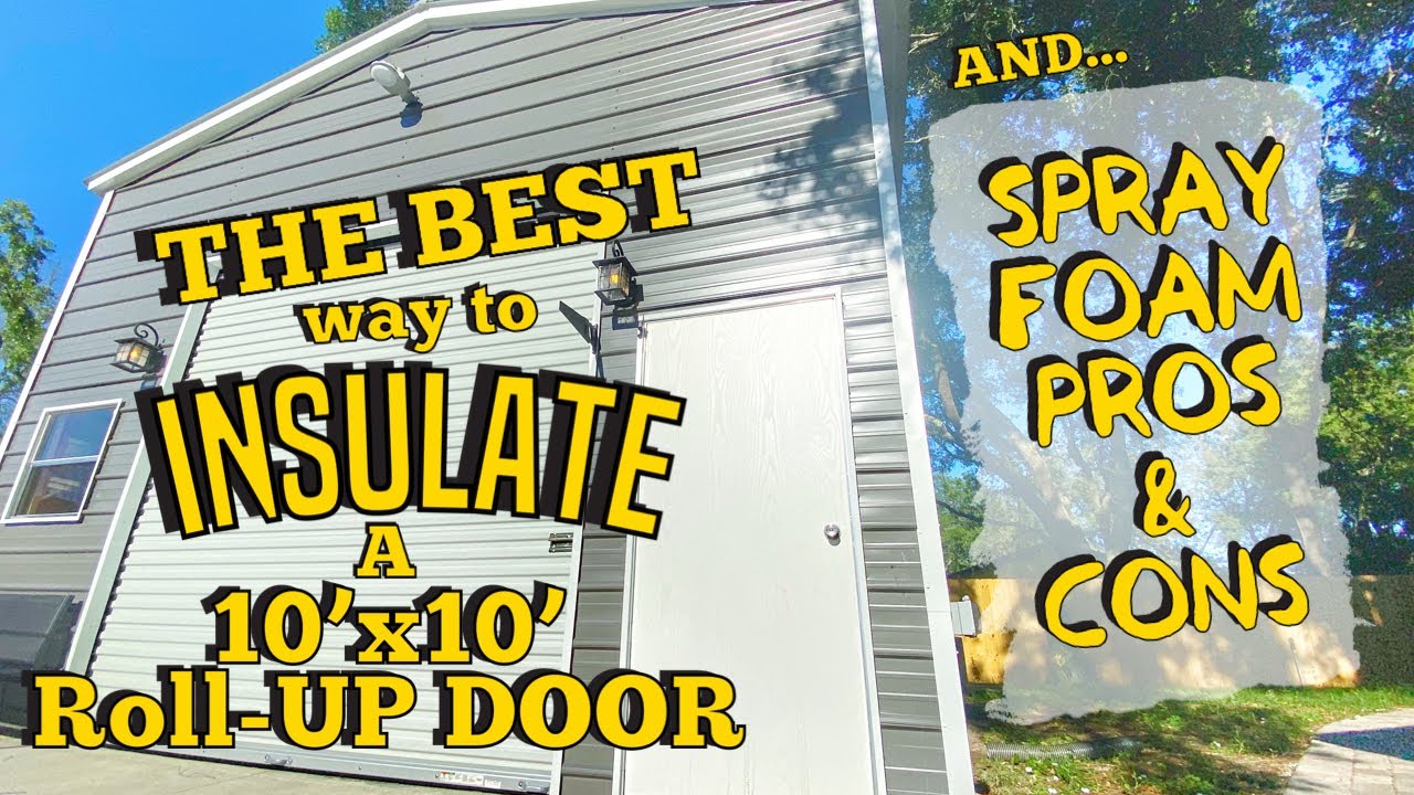 How To Insulate A Garage Door/ Shop Door  PLUS SprayFoam Pros and Cons, My  Thoughts! 