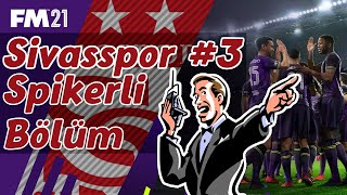 Football Manager 2021 Sivasspor W Musa Kazım Üçüncü