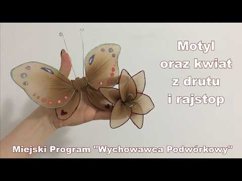 Motyl oraz kwiat z drutu i rajstop DIY