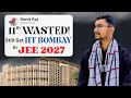 Jee 2027 : 11th Wasted? | Watch This If You Want Your Dream IIT🔥| Full Roadmap