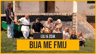 Lili & Zoja - Bija me fmij