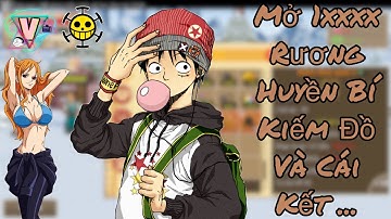 HTTH - Thử Thách Mở Rương Huyền Bí Kiếm Đồ Làm Siêu Phẩm Và Cái Kết