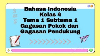 Materi Bahasa Indonesia Kelas 4 Tema 1 Subtema 1