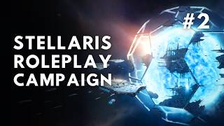 Stellaris 4.3 Roleplay Campaign #2