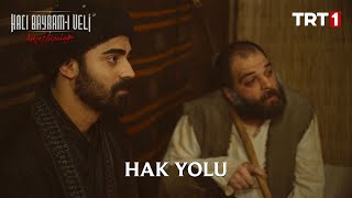 Hak Yolu - Aşkın Yolculuğu Hacı Bayram-ı Veli 1. Bölüm