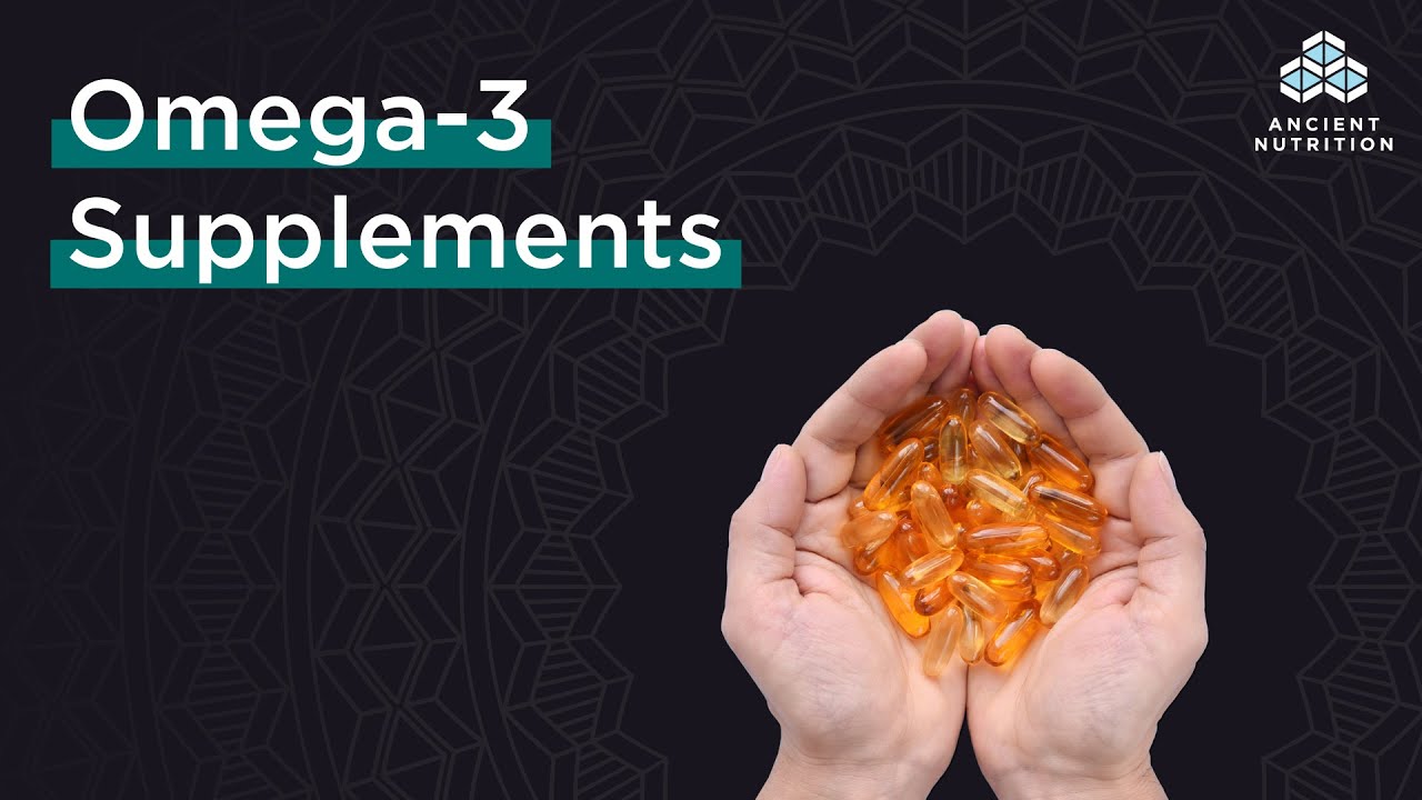 Best Omega-3 Supplements | Ancient Nutrition