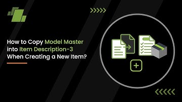 How to Copy Model Master into Item Description - 3 When Creating a New Item ?